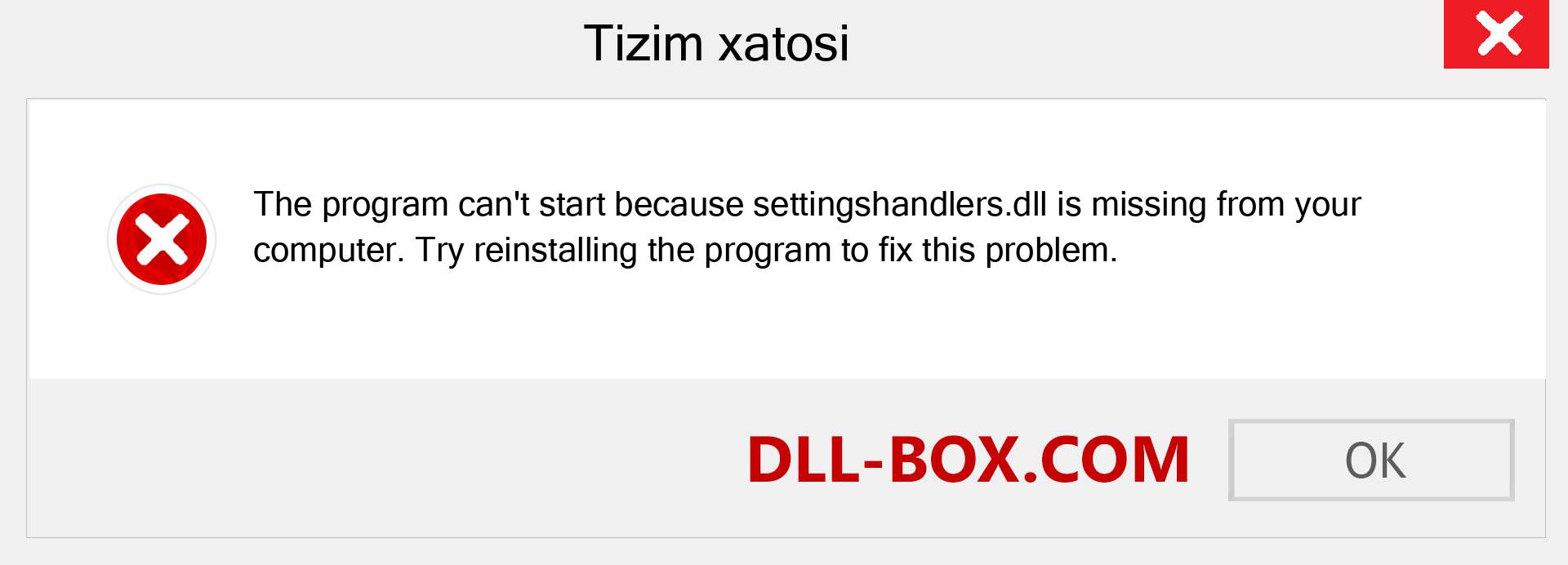 settingshandlers.dll fayli yo'qolganmi?. Windows 7, 8, 10 uchun yuklab olish - Windowsda settingshandlers dll etishmayotgan xatoni tuzating, rasmlar, rasmlar